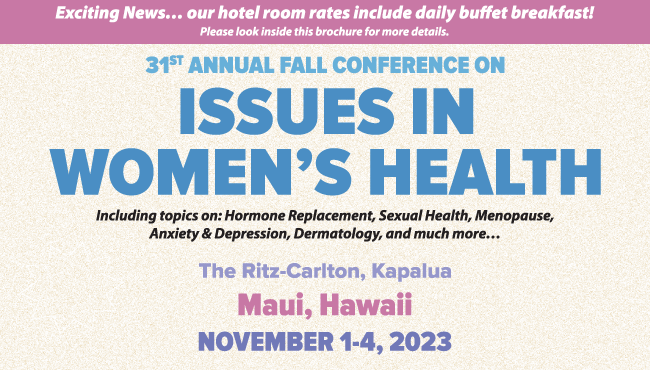 31st Annual Fall Conference on Issues in Women s Health